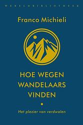 Foto van Hoe wegen wandelaars vinden - franco michieli - ebook (9789028452114)