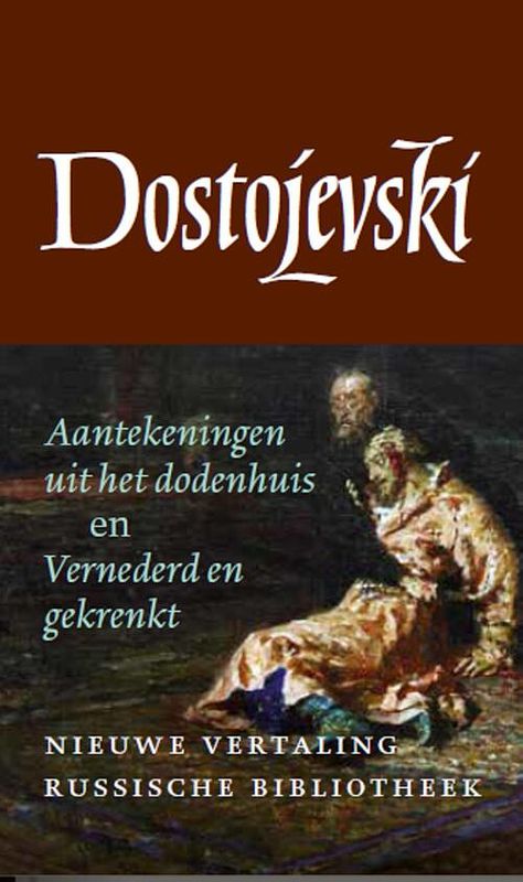 Foto van Aantekeningen uit het dodenhuis en vernederd en gekrenkt - fjodor dostojevski - ebook (9789028292444)