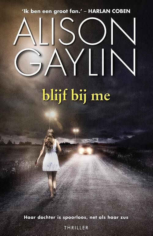 Foto van Blijf bij me - alison gaylin - ebook (9789402304756)