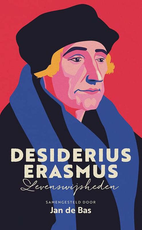 Foto van Desiderius erasmus - jan de bas - ebook (9789043538282)