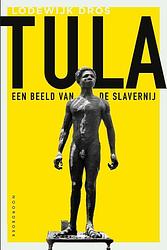 Foto van Tula - lodewijk dros - paperback (9789464710229)