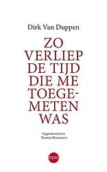 Foto van Zo verliep de tijd die me toegemeten was - dirk van duppen - ebook (9789462672154)