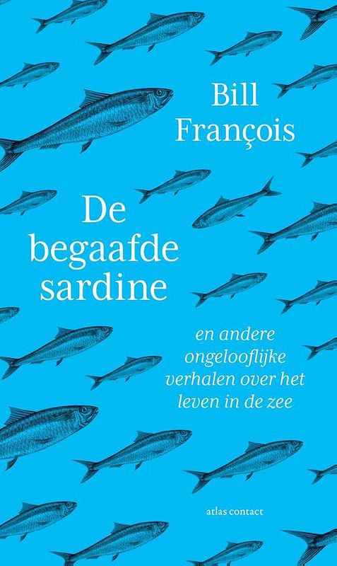 Foto van De begaafde sardine - bill françois - ebook (9789045041667)