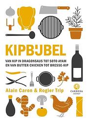 Foto van Kipbijbel - alain caron, rogier trip - hardcover (9789048863723)