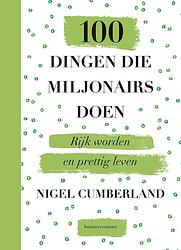 Foto van 100 dingen die miljonairs doen - nigel cumberland - ebook (9789047013679)