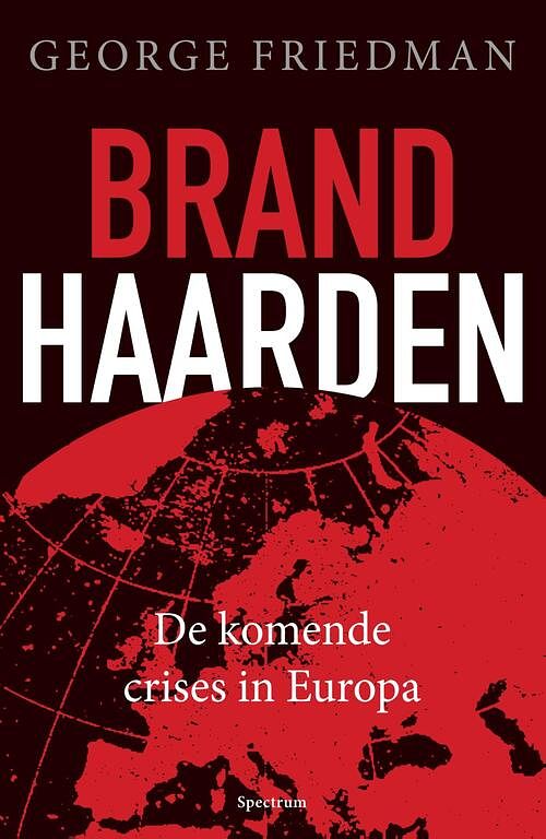 Foto van Brandhaarden - george friedman - ebook (9789000345168)