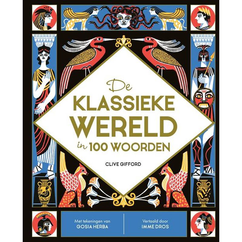 Foto van De klassieke wereld in 100 woorden