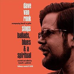 Foto van Dave van ronk sings ballads, blues & a spiritual - lp (0093070381810)