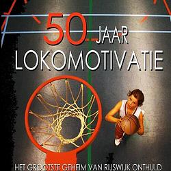 Foto van 50 jaar lokomotivatie - erik slagt erik louwe et al - paperback (9789464354607)