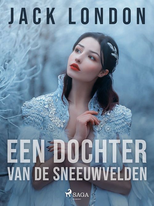 Foto van Een dochter van de sneeuwvelden - jack london - ebook