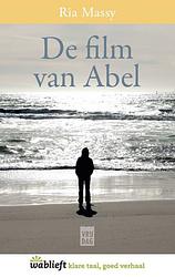 Foto van De film van abel - ria massy - ebook (9789460017049)