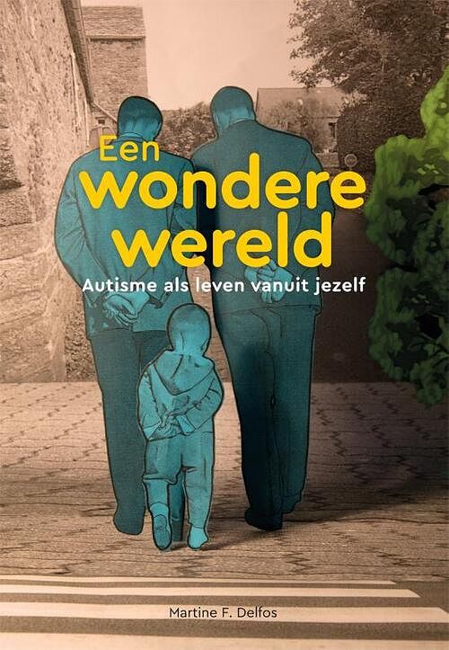 Foto van Een wondere wereld - martine f. delfos - paperback (9789085601449)