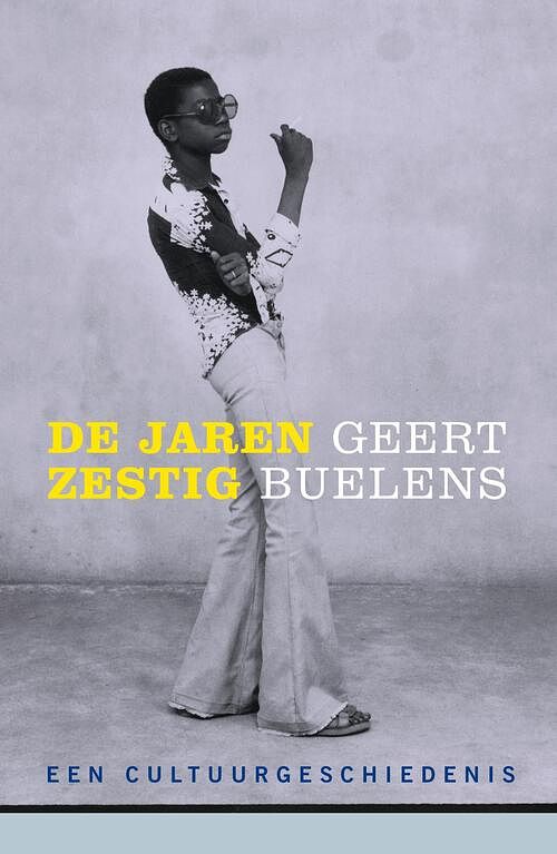 Foto van De jaren zestig - geert buelens - ebook (9789026329500)