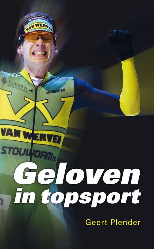 Foto van Geloven in topsport - geert plender - ebook (9789043525985)