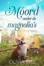 Foto van Moord onder de magnolia's - olivia hill - paperback (9789493265172)