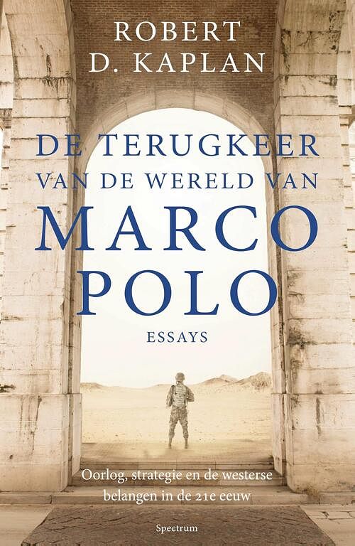 Foto van De terugkeer van de wereld van marco polo - robert d. kaplan - ebook (9789000354177)