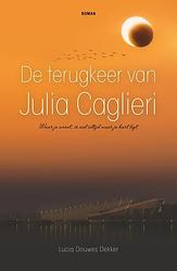 Foto van De terugkeer van julia caglieri - lucia douwes dekker - ebook (9789491535796)