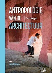 Foto van Antropologie van de architectuur - jan bleyen - paperback (9789464671667)