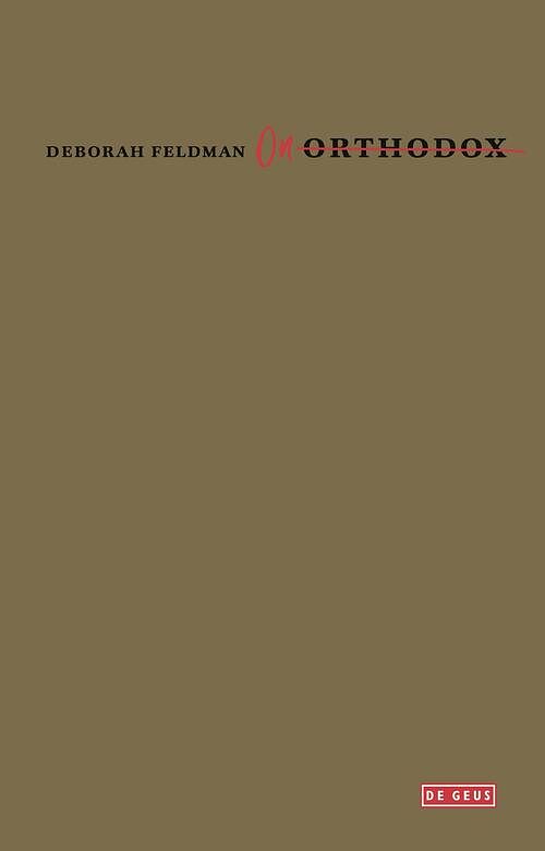 Foto van Onorthodox - deborah feldman - ebook (9789044540024)