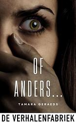 Foto van Of anders... - tamara geraeds - ebook