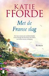 Foto van Met de franse slag - katie fforde - ebook (9789000322565)