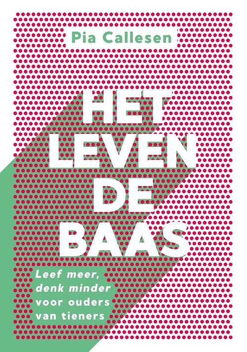 Foto van Het leven de baas - pia callesen - paperback (9789043925778)