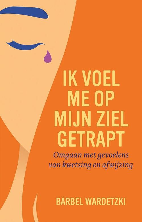 Foto van Ik voel me op mijn ziel getrapt - bärbel wardetzki - ebook (9789020217889)