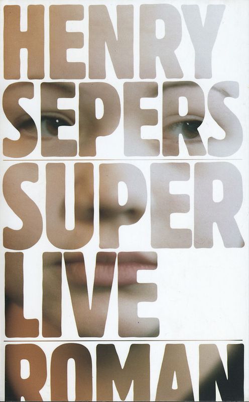 Foto van Superlive - henry sepers - ebook (9789029584173)