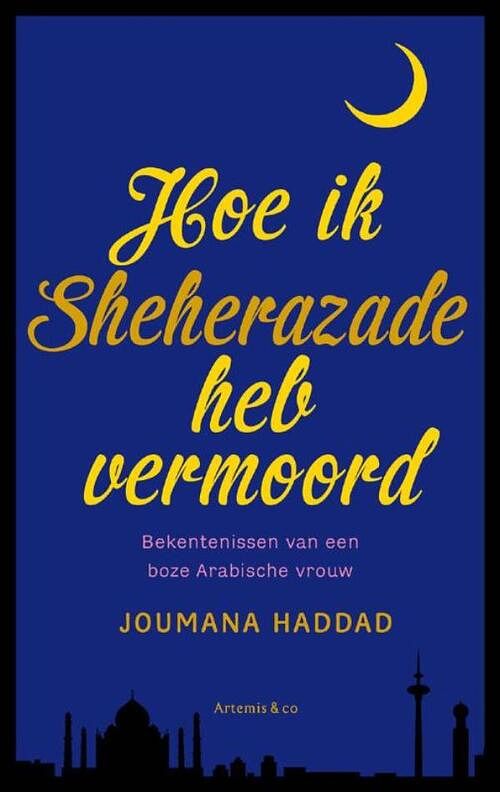 Foto van Hoe ik sheherazade heb vermoord - joumana haddad - ebook (9789047202271)