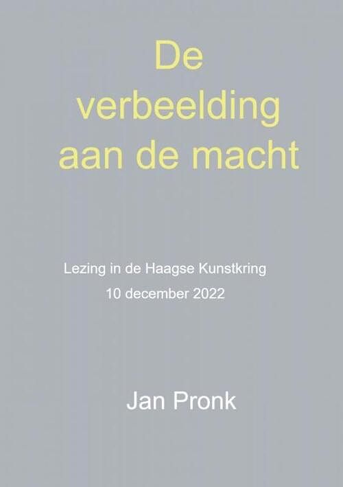 Foto van De verbeelding aan de macht - jan pronk - paperback (9789464800067)