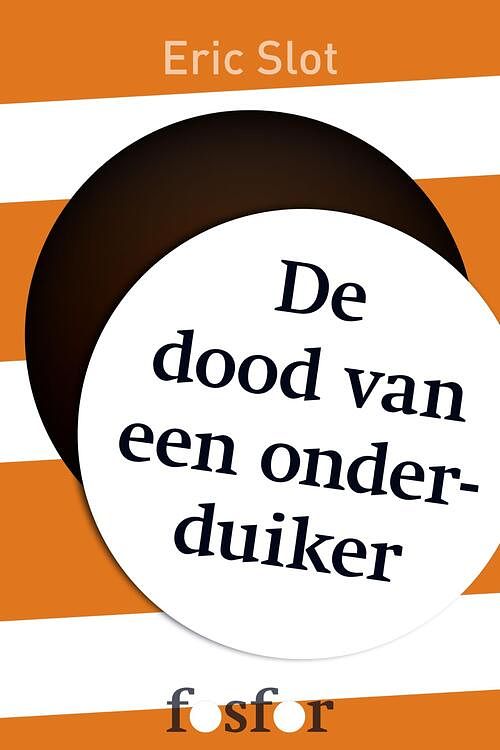 Foto van De dood van een onderduiker - eric slot - ebook (9789462251755)