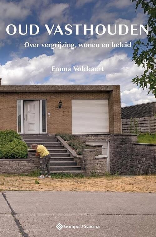 Foto van Oud vasthouden - emma volckaert - paperback (9789463713924)