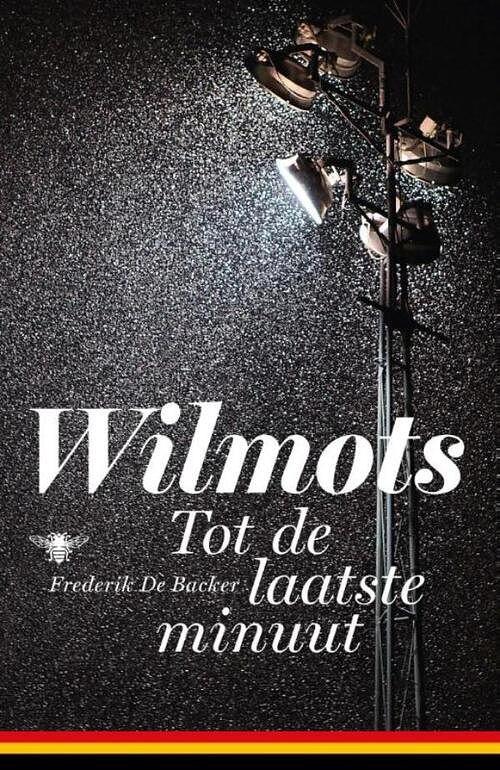 Foto van Wilmots - frederik de backer - ebook (9789460423154)