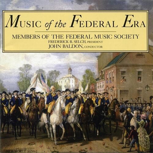 Foto van Music of the federal era - cd (0093228029922)