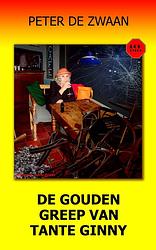 Foto van De gouden greep van tante ginny - peter de zwaan - ebook (9789464492309)