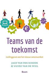 Foto van Teams van de toekomst - guido van de wiel, jaco van der schoor - ebook (9789024419944)