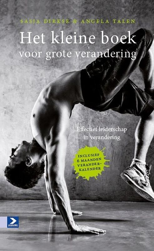 Foto van Het kleine boek voor grote verandering - angela talen, sasj dirkse-hulscher - ebook (9789024419982)