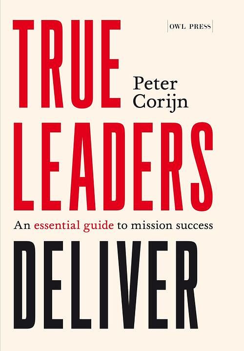 Foto van True leaders deliver - peter corijn - ebook (9789464788907)