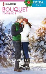 Foto van Gekust onder de kerstboom ; mistletoe en rozen - christy mckellen, kandy shepherd - ebook