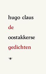 Foto van De oostakkerse gedichten - hugo claus - paperback (9789403130576)