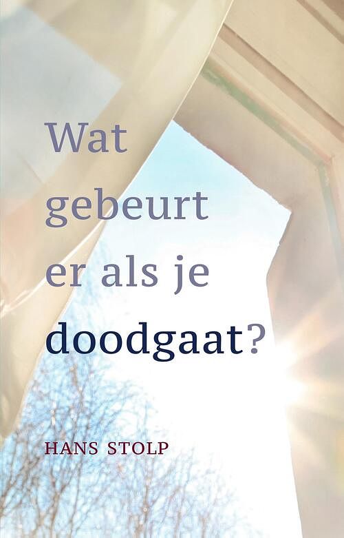 Foto van Wat gebeurt er als je dood gaat? - hans stolp - ebook (9789020217421)