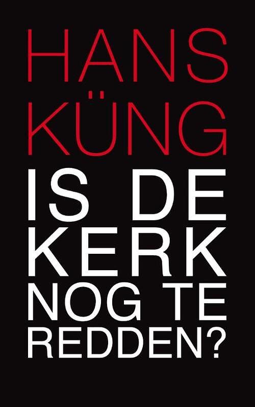 Foto van Is de kerk nog te redden? - hans küng - ebook (9789025902711)