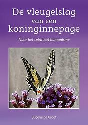 Foto van De vleugelslag van een koninginnepage - eugène de groot - paperback (9789083244105)