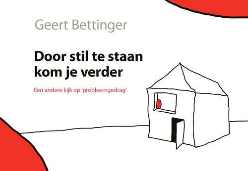 Foto van Door stil te staan kom je verder - geert bettinger - paperback (9789085601623)