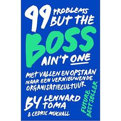 Foto van 99 problems but the boss ain'st one