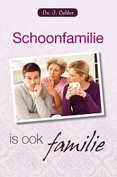 Foto van Schoonfamilie is ook familie - j. belder - ebook (9789033624421)