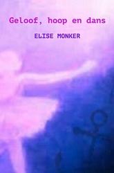 Foto van Geloof, hoop en dans - elise monker - ebook