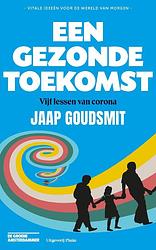 Foto van Een gezonde toekomst - jaap goudsmit - ebook (9789493256286)