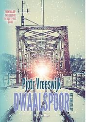 Foto van Dwaalspoor - pjotr vreeswijk - ebook (9789491875434)