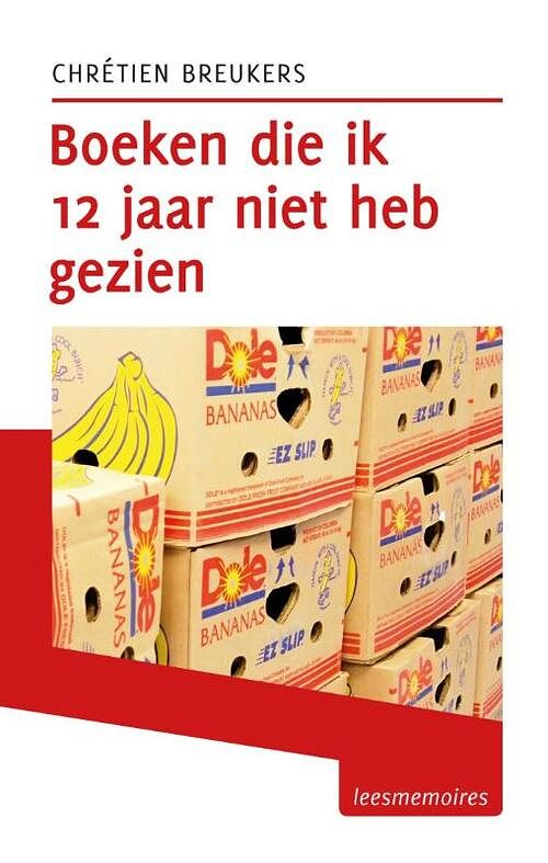 Foto van Boeken die ik 12 jaar niet heb gezien - chrétien breukers - ebook (9789491065972)